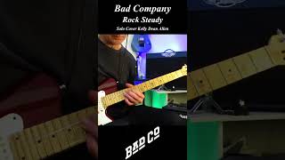 Rock Steady  Bad Company Mick Ralphs Solo Cover Kelly Dean Allen [upl. by Kawasaki494]