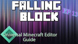 Minecraft Modding With Universal Minecraft Editor  Ep 13 Falling Block [upl. by Lassiter]