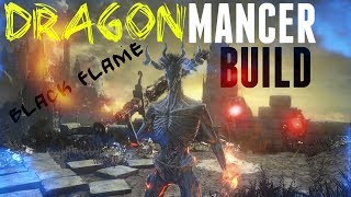 Dark Souls 3  Black Flame Dragonmancer Build amp PvP [upl. by Nnayt]