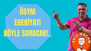 ÖSYM AYT EDEBİYATI BÖYLE SORACAKaytedebiyatykstayfaayt tyt [upl. by Alimak]