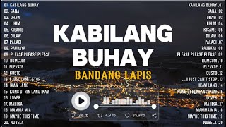 KABILANG BUHAY  BANDANG LAPIS  Best OPM Tagalog Love Songs 2024 Playlist  Top OPM Trending 2024 [upl. by Negiam624]