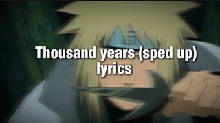 Thousand years sped up lyrics [upl. by Ambrose719]