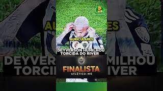 🤣DEYVERSON FEZ RIVER VIRAR PIADA MUNDIAL ATLÉTICO FINALISTA libertadores atleticomineiro [upl. by Had]