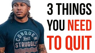 3 THINGS YOU NEED TO QUIT  TRENT SHELTON [upl. by Whittaker]