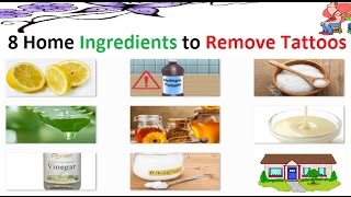 8 Home Remedy Ingredients to Remove your Tattoos [upl. by Ainesey251]