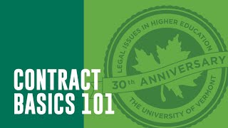 Contract Basics 101 from UVM Legal Issues in Higher Education Conference [upl. by Loss]