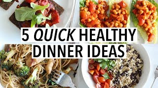 5 QUICK HEALTHY DINNER IDEAS  Easy weeknight recipes [upl. by Aillicec]