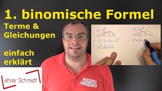 1 binomische Formel  einfach erklärt mit Beispielen  Mathematik  Lehrerschmidt [upl. by Naig775]