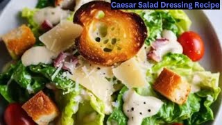 Delicious Caesar Salad Dressing Recipe [upl. by Genisia130]