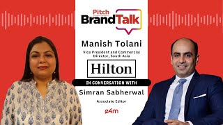 Exclusive Pitch BrandTalk – Manish Tolani of Hilton [upl. by Teahan]