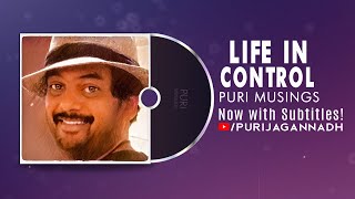 LIFE IN CONTROL  Puri Musings by Puri Jagannadh  Puri Connects  Charmme Kaur [upl. by Negaet]