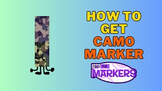 How To Get Camo Marker in Find The Markers  Roblox [upl. by Onairot]