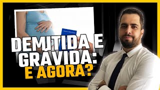 DEMITIDA E DESCOBRI QUE ESTOU GRÁVIDA TENHO DIREITO À ESTABILIDADE [upl. by Atipul]