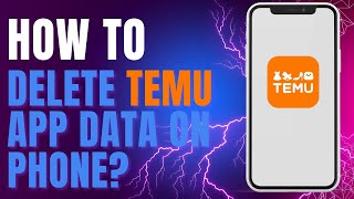 How to Delete Temu App Data on Phone [upl. by Waite]