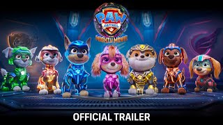 PAW Patrol The Mighty Movie  Official Trailer  13th October 2023 [upl. by Gerstner]