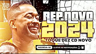 TOQUE DEZ 2024  ATUALIZADO  MÚSICAS NOVAS TOQUE DEZ CD NOVO 2024 [upl. by Ion]