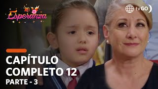 Mi Esperanza 01082018  Cap 12  35 [upl. by Quirita]