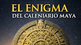 El Misterio del calendario Maya [upl. by Ayidan]