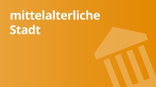 Die Städtebildung im Mittelalter  Geschichte  Geschichte und Epoche [upl. by Behl]