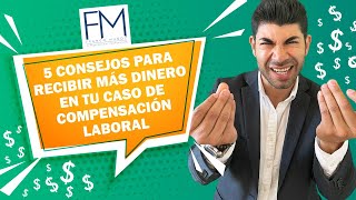 5 Consejos para una Mayor Compensación en Casos de Compensación Laboral Guía 2023 [upl. by Aneema]