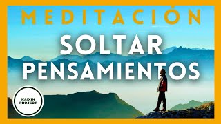 Meditación Guiada Soltar Pensamientos Libera la Mente del Sobrepensamiento🤯Calma y Desapego Mental [upl. by Einreb188]