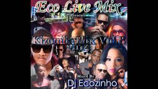 Kizomba Mix Vol 8 2014  Eco Live Mix Com Dj Ecozinho [upl. by Iliak]