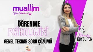 09 KPSS Eğitim Bilimleri  Öğrenme Psikolojisi Genel Tekrar Soru Çözüm  Dönüş KÖYSÜREN [upl. by Lawler]