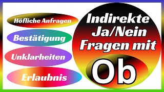 Indirekte JaNein Fragen mit ob  Deutsch lernen einfach B1 dtz [upl. by Assenab95]