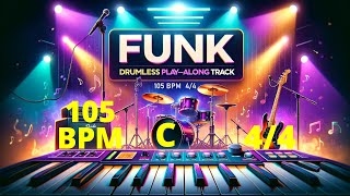 Funk Groove  Drumless Jam Track  105 BPM in 44 C [upl. by Luoar]