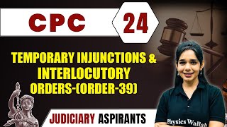 CPC 24  Temporary Injunction And Interlocutory Orders  ORDER39  Major Law  Judiciary Exam [upl. by Nayrbo]