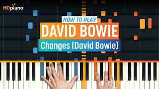 How to Play quotChangesquot by David Bowie  HDpiano Part 1 Piano Tutorial [upl. by Anirual]