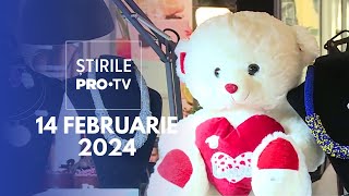 Știrile PRO TV  14 Februarie 2024 [upl. by Henebry]