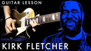 How to play  Kirk Fletcher style FAST amp SLOW Blues Licks  Guitar Lesson [upl. by Aisiram]