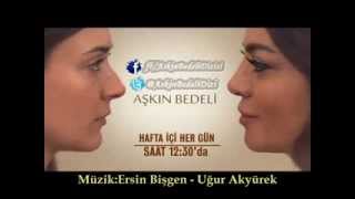 Aşkın Bedeli Jenerik Müziği [upl. by Adelaide]