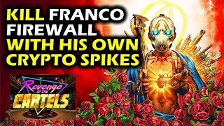 Kill Franco Firewall with his Own Crypto Spikes  Revenge of the cartels  Penetration Testing  BL3 [upl. by Casta]