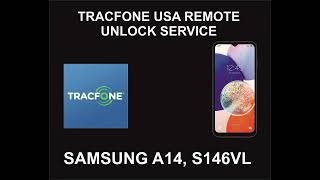 Tracfone USA Samsung Unlock Service Samsung A14 S146VL [upl. by Maurits]