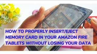 How to inserteject memory card properly in your Amazon fire tablets without losing your data [upl. by Burny]