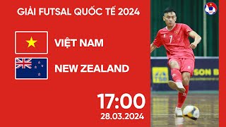 🔴 Trực tiếp Việt Nam  New Zealand  Giải Futsal Quốc Tế 2024 [upl. by Enrak]