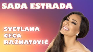 Svetlana Ceca Ražnatović  Sada Estrada  Vibe Tv [upl. by Prakash364]