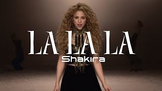 Shakira  La La La Versión Letra Español [upl. by Ahsieuqal]