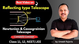 Reflecting type Telescope  Newtonian amp Cassegrainian Telescope  Ray Optics  12 Physics cbse [upl. by Aihtniroc]