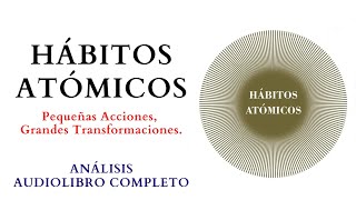 Hábitos Atómicos de James Clear 🆁🅴🆂🆄🅼🅴🅽 Audiolibro completo en españolhabitosatomicos audiolibro [upl. by Yttiy]