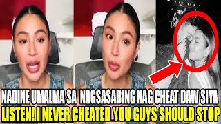 MATAPANG NA SINAGOT NI NADINE LUSTRE ANG MGA NAGPAKALAT NA NAG CHEAT SIYA BUONG LABAN NA NAGSALITA [upl. by Nednerb]