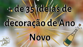 35 IDÉIAS SENSACIONAIS DE DECORAÇÃO DE ANO NOVO [upl. by Beret]