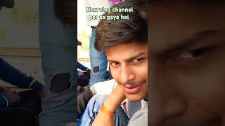 New vlog channel per aa gaya hai minivlog newvlog vlog youtubevloggers vlogger youtubeshorts [upl. by Blinnie444]