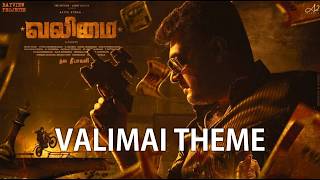 Valimai Theme Music  Valimai Songs  Ajith Kumar  H Vinoth  Yuvan Shankar Raja  Thala 60 [upl. by Iramo862]