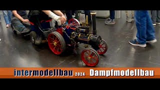 Intermodellbau 2024 Dampfmodellbau [upl. by Jolenta]