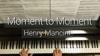 Moment to MomentHenry Manciniヘンリー・マンシーニPiano [upl. by Anilocin]