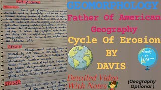 Cycle Of Erosion By Davis  Geomorphology Detailed Video With Proper Notes 👨‍🏫👨‍🏫👨‍🏫 [upl. by Nerac575]