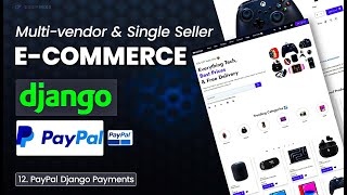 PayPal Payment using Django in Ecommerce Website  EP 12 [upl. by Hurlee]